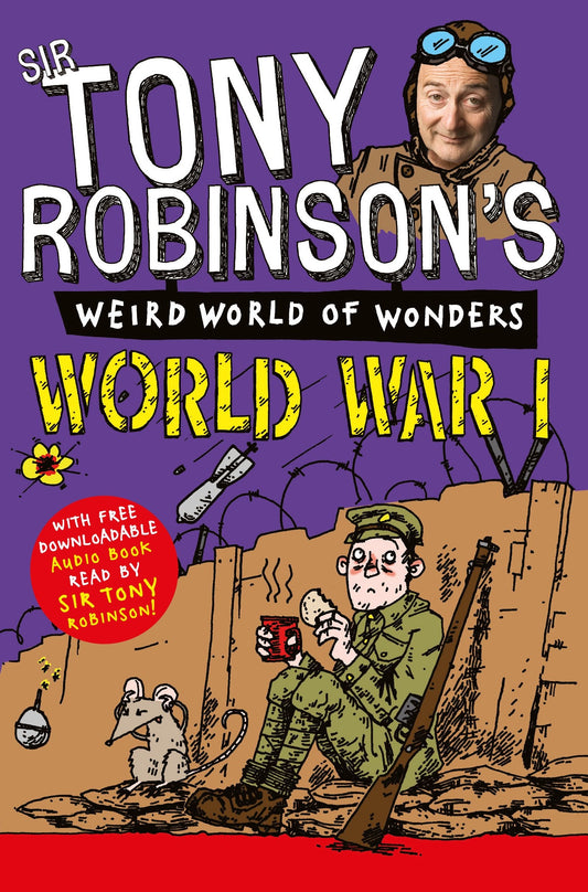 World War I (Weird World of Wonders) by Tony Robinson
