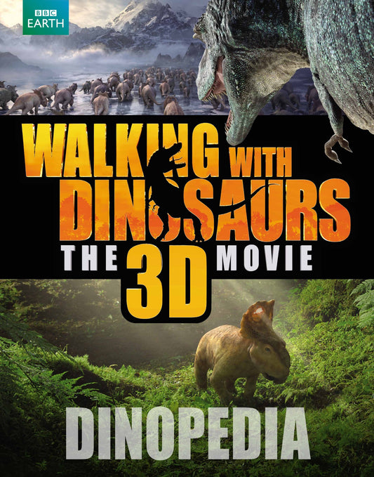 Walking with Dinosaurs Dinopedia by Steve Brusatte