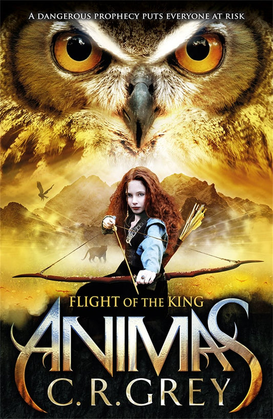 Flight of the King (Animas) by C R Grey