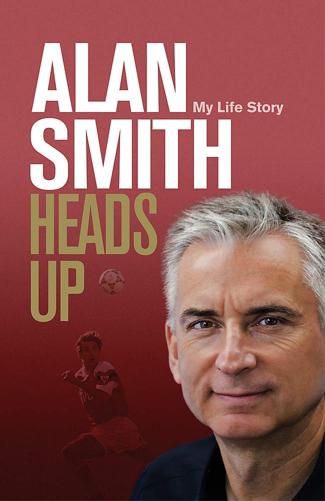 Heads Up: My Life Story by Alan Smith