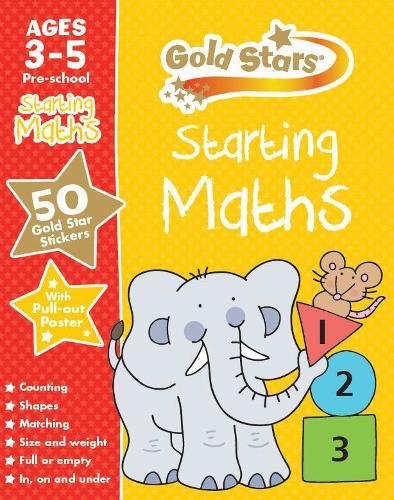 Gold Stars Starting Maths Ages 3-5 Pre-school by Gold Stars