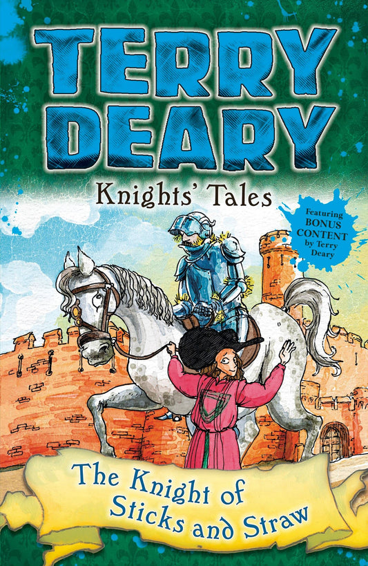 Knights' Tales: The Knight of Sticks and Straw by Terry Deary