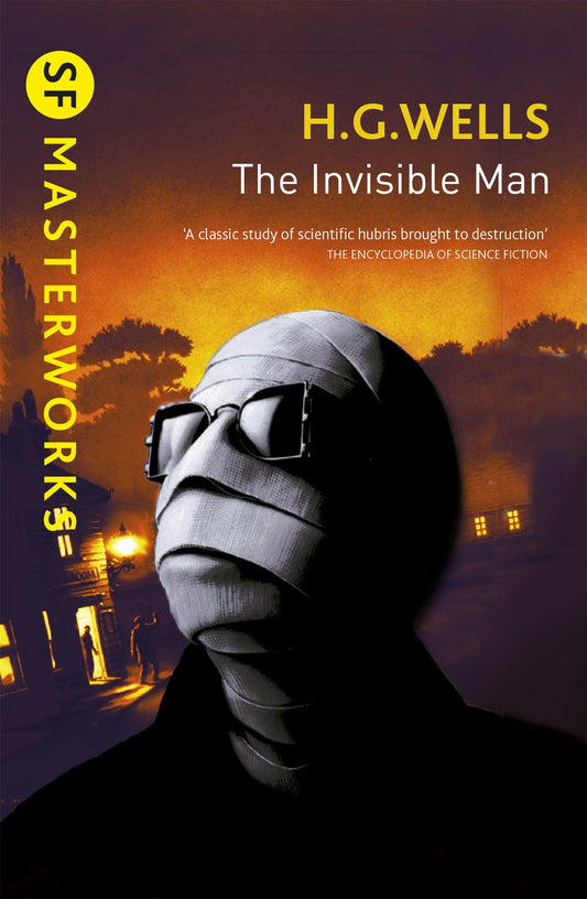 The Invisible Man (S.F. MASTERWORKS) by H.G. Wells