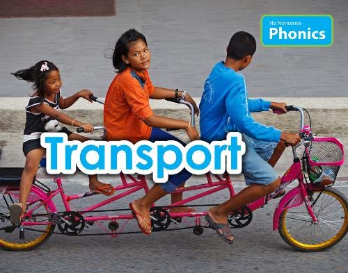 Transport (No Nonsense Phonics) by Elizabeth Nonweiler