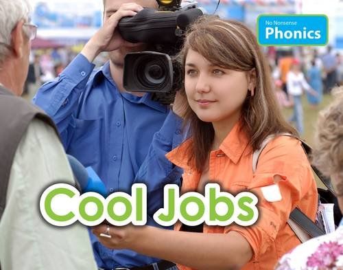 No Nonsense Phonics Cool Jobs by Elizabeth Nonweiler