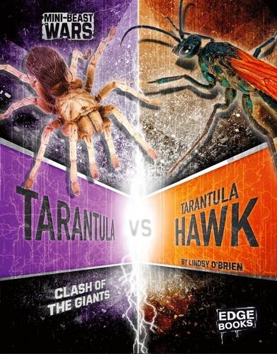 Tarantula Vs Tarantula Hawk (Edge Books: Mini-Beast Wars) by Lindsy O'Brien