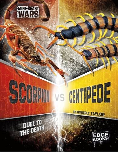 Scorpion Vs Centipede (Edge Books: Mini-Beast Wars) by Kimberly Feltes Taylor