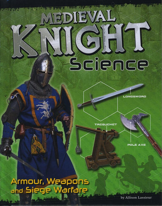 Medieval Knight Science (Edge Books: Warrior Science) by Allison Lassieur