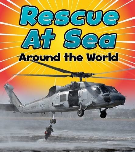 Rescue at Sea Around the World (Read and Learn: To the Rescue!) by Linda Staniford