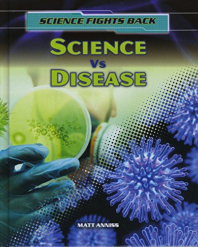 Science Vs Disease (Science Fights Back) by Matthew Anniss