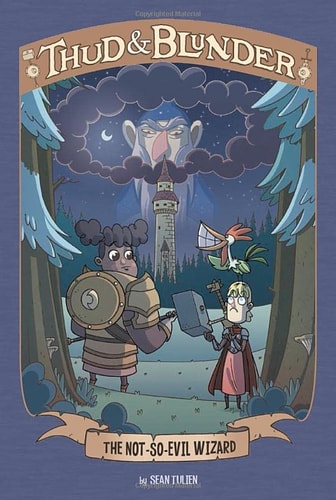 The Not-So-Evil Wizard (Thud and Blunder: Thud and Blunder) by Sean Tulien