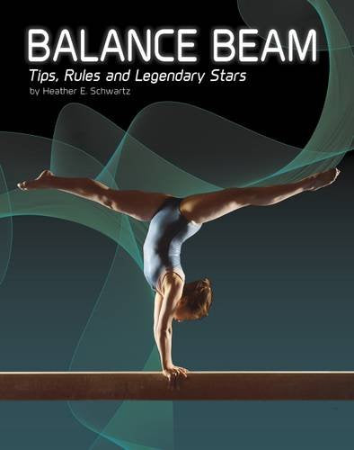 Balance Beam (Snap Books: Gymnastics) by Heather E Schwartz