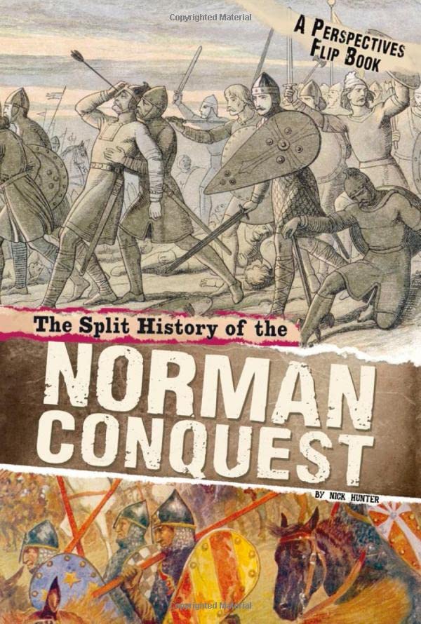 Split History Of The Norman Conquest by Nick Hunter