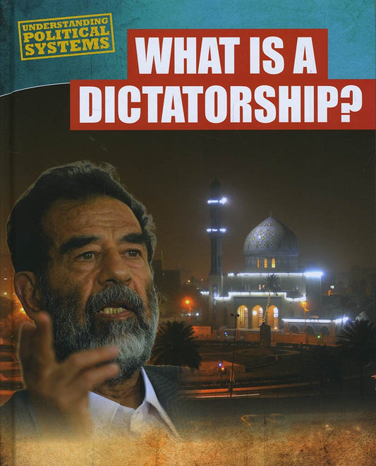 What Is A Dictatorship by Nick Hunter