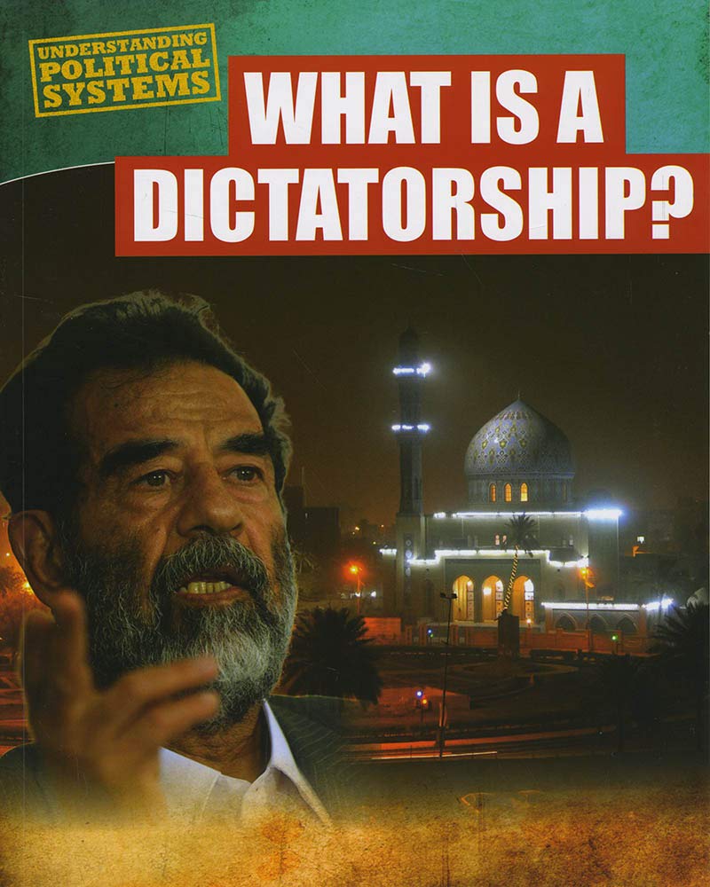 What Is A Dictatorship by Nick Hunter