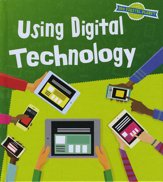 Using Digital Technology by Ben Hubbard