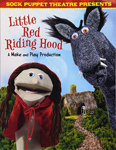 Sock Puppet Theat Little Red Riding Hood by Christopher L. Harbo
