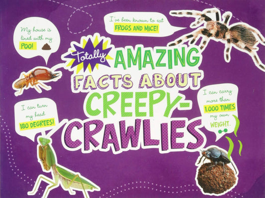 Totally Amazing Facts About Crawlies by Penelope S. Nelson