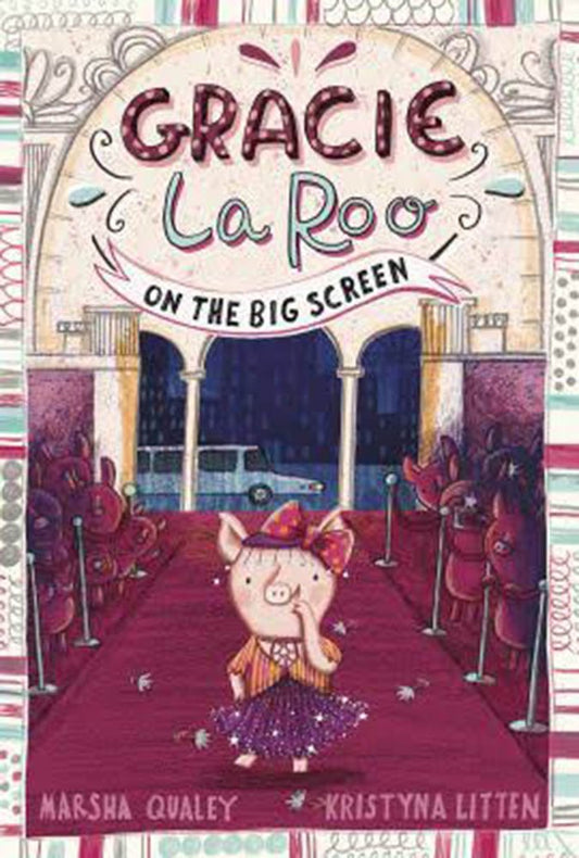 Gracie Laroo On The Big Screen by Marsha Qualey