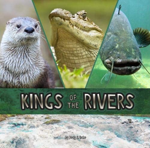 Kings Of The Rivers by Jody S. Rake