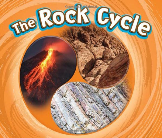 The Rock Cycle (Cycles of Nature) by Catherine Ipcizade