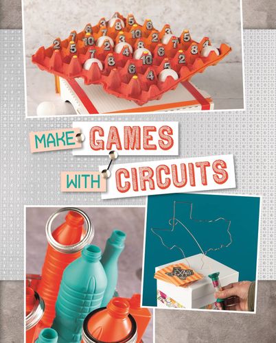 Make Games with Circuits by Chris Harbo