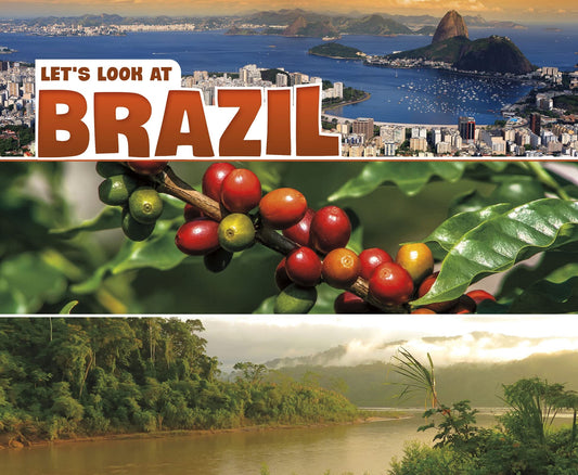 Let's Look at Brazil (Pebble Plus: Let's Look at Countries) by Joy Frisch-Schmoll