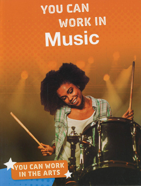 You Can Work in Music (Bright Idea Books: You Can Work in the Arts) by Carolina Walker