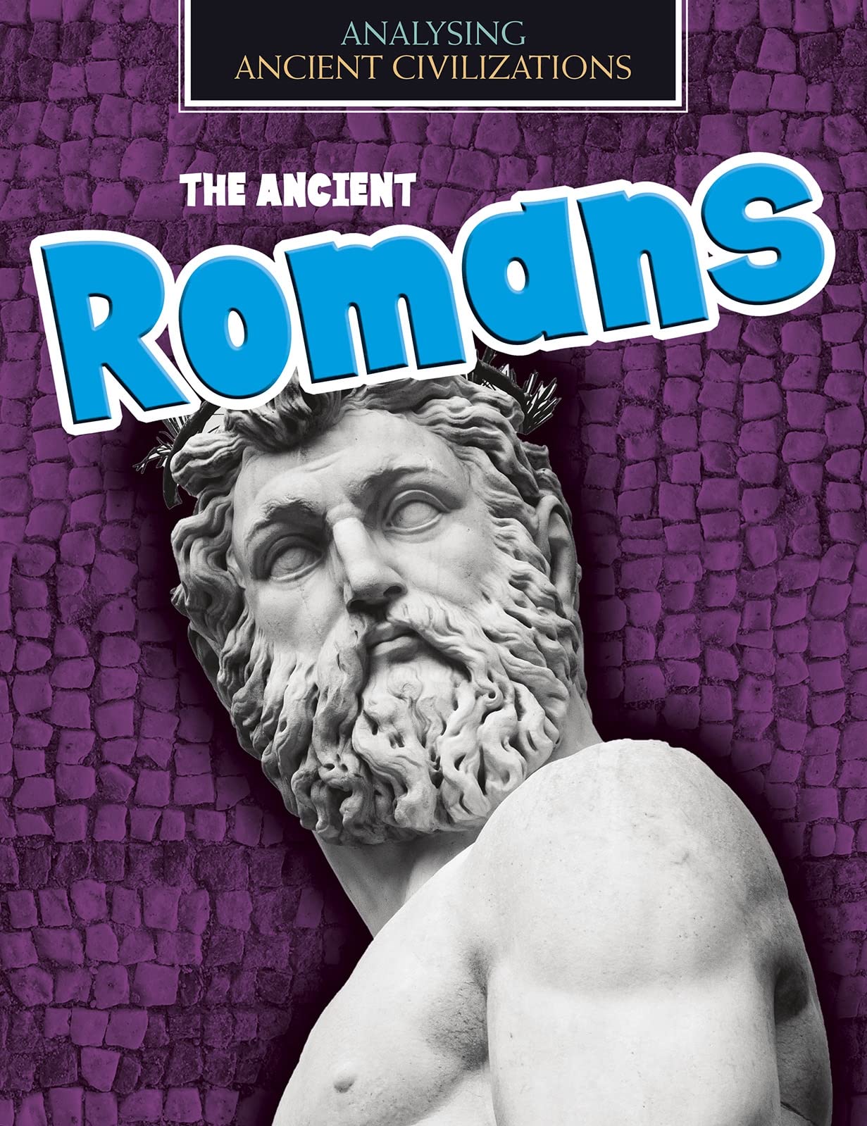 Ancient Romans by Louise Spilsbury