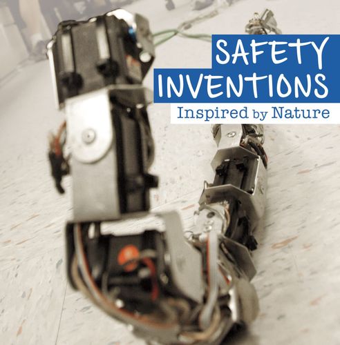 Safety Inventions Inspired by Nature by Lisa J. Amstutz