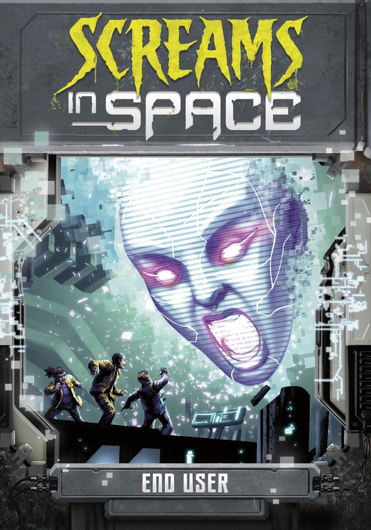 Screams In Space End User by Steve Brezenoff