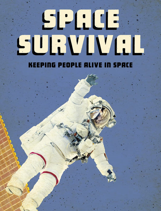 Space Survival: Keeping People Alive in Space (Future Space) by Alicia Z. Klepeis