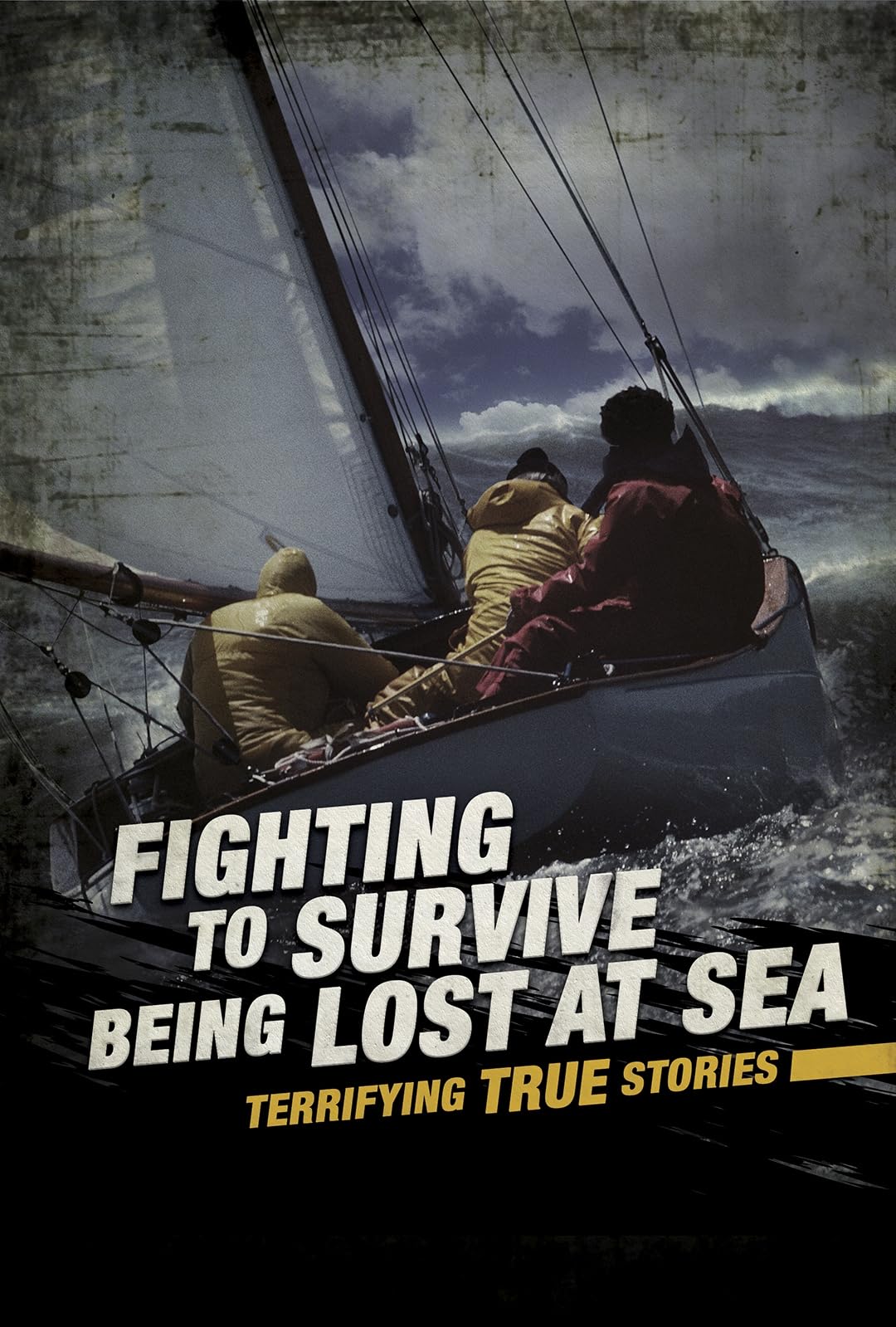 Fighting to Survive Being Lost at Sea by Elizabeth Raum