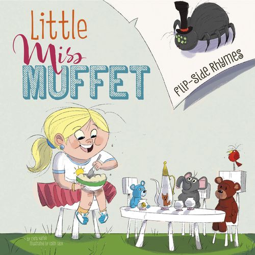 Little Miss Muffet Flip-Side Rhymes (Flip-Side Nursery Rhymes) by Christopher Harbo