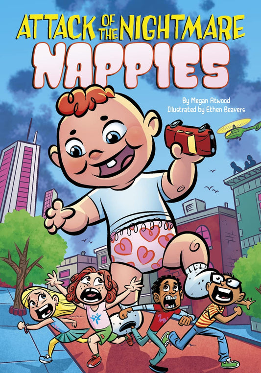 Attack of the Nightmare Nappies by Megan Atwood