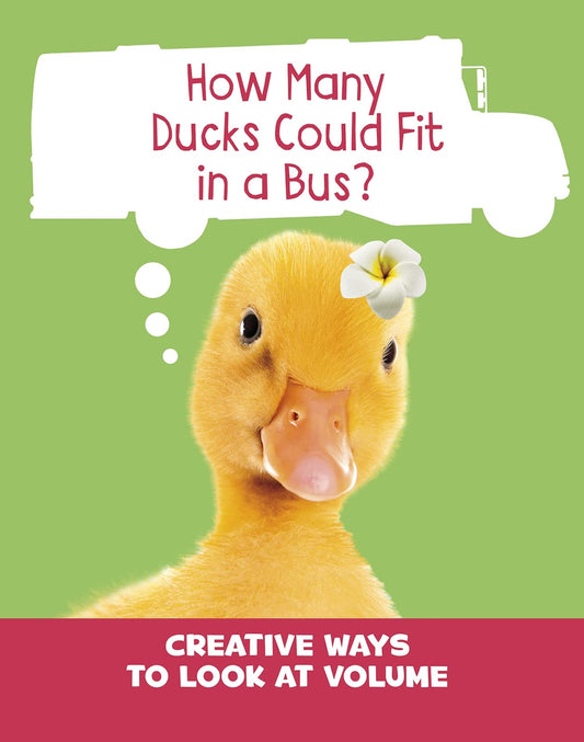 How Many Ducks Could Fit in a Bus? by Clara Cella