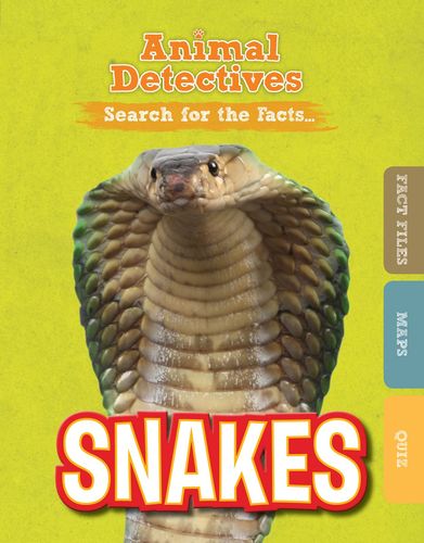 Snakes (Animal Detectives) by Anne O'Daly
