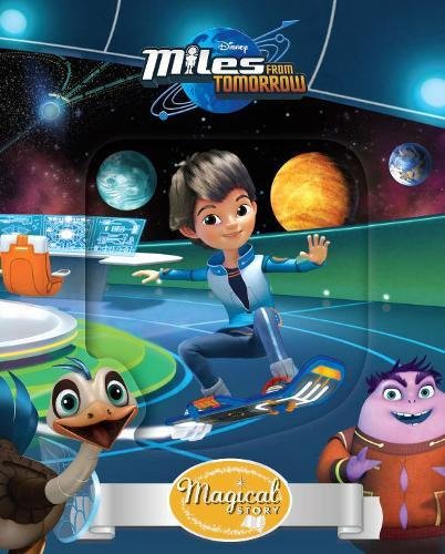 Disney Junior Miles from Tomorrow Magical Story by Parragon Books