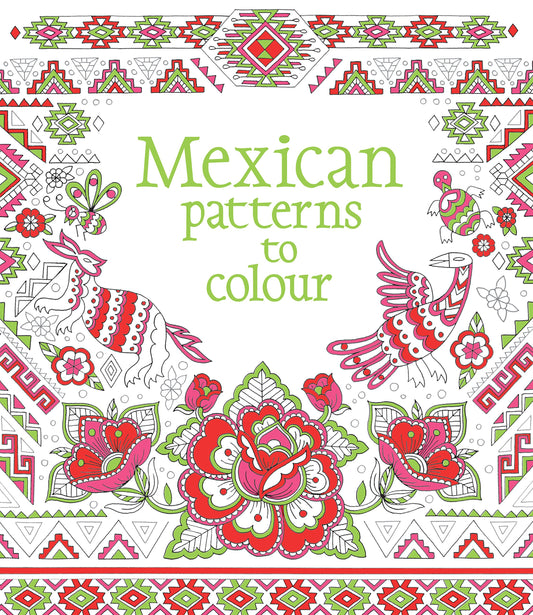 Mexican patterns to colour by Struan Reid