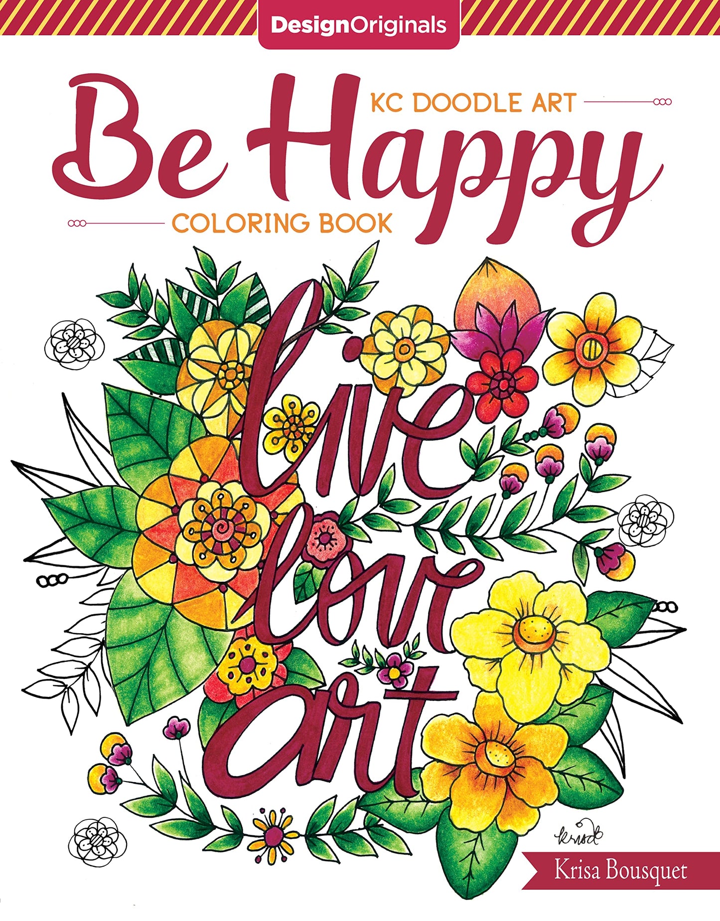 KC Doodle Art Be Happy Coloring Book (Design Originals) by Krisa Bousquet