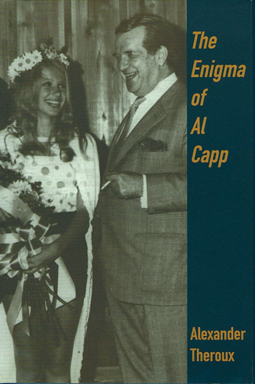 The Enigma of Al Capp by Alexander Theroux