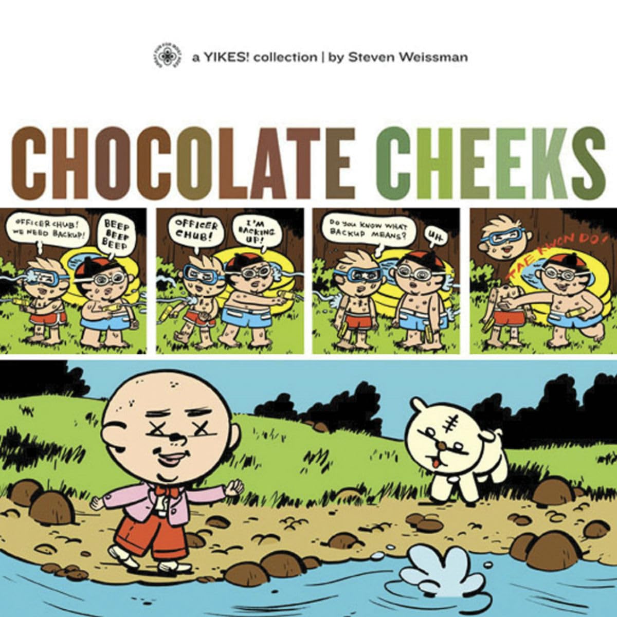 Chocolate Cheeks (Yikes!) by Steven Weissman