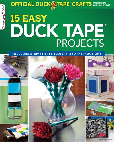 Official Duck Tape (R) Craft Book: 15 Easy Duck Tape Projects (Design Originals) Includes Step-by-Step Illustrated Instructions by LLC ShurTech Brands