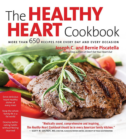 Healthy Heart Cookbook: Over 650 Recipes for Every Day and Every Occassion by Joseph C. Piscatella, Bernie Piscatella