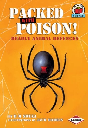 On My Own Science: Packed with Poison! by D M Souza