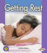 Pull Ahead Health: Getting Rest by Robin Nelson