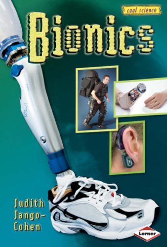 Cool Science: Bionics (Cool Science S.) by Judith Jango Cohen