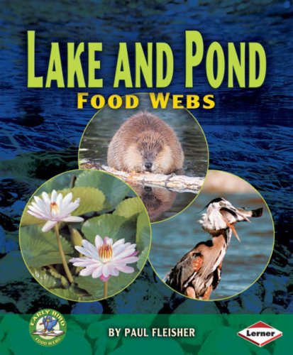Lake and Pond Food Webs by Paul Fleisher