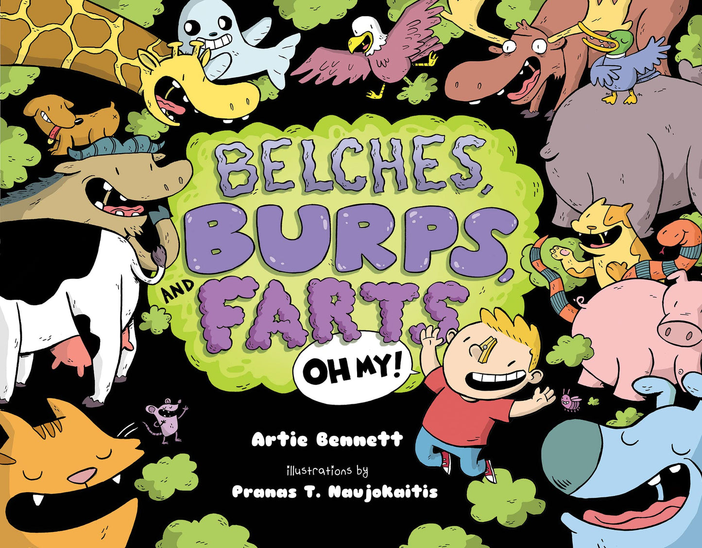Belches, Burps, and Farts-Oh My! by Artie Bennett