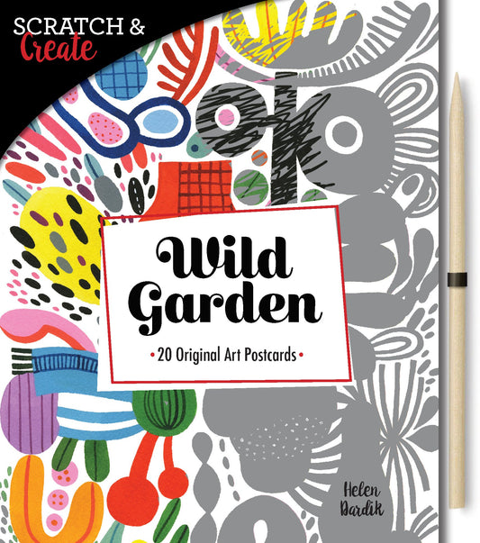 Scratch & Create: Wild Garden: 20 original art postcards by Helen Dardik